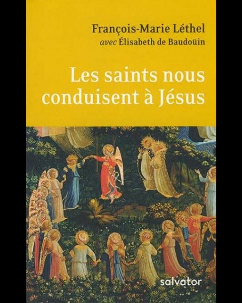 Saints nous conduisent à Jésus, Les