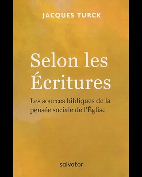 Selon les écritures : Les sources bibliques de la pensée ...