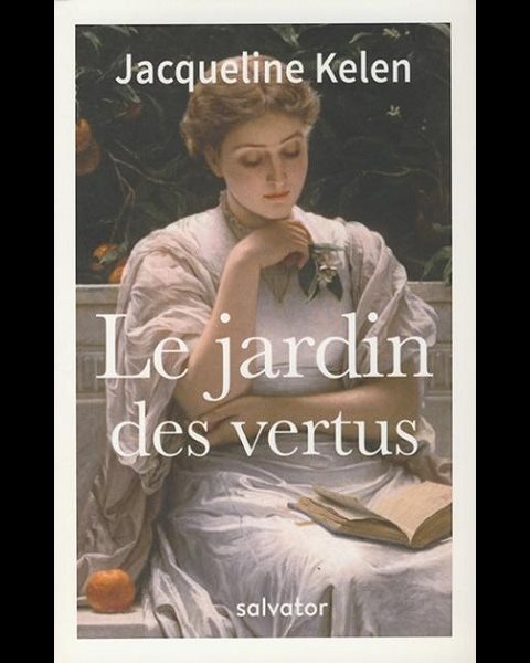 Jardin des vertus, Le Jardin des vertus, Le