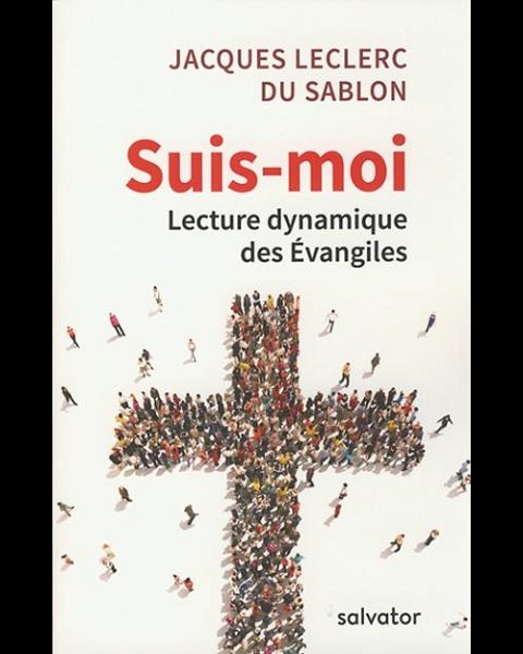 Suis-moi : Lecture dynamique des Évangiles Suis-moi : Lecture dynamique des Évangiles