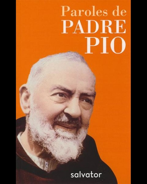 Paroles de Padre Pio - poche