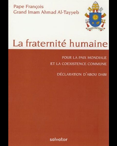 Fraternité humaine, La (Déclaration d'Abou Dabi)