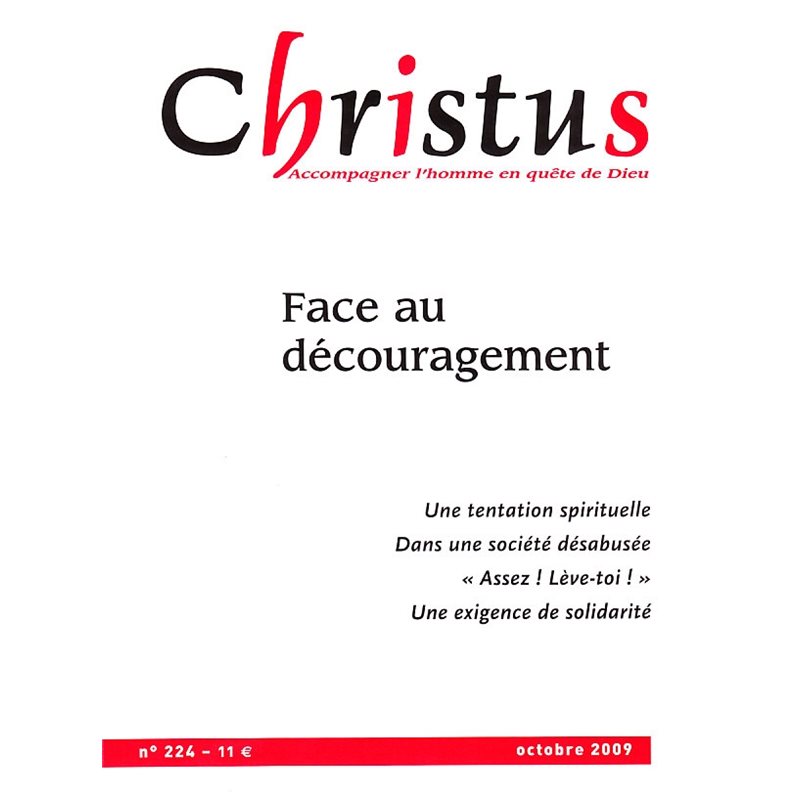 Christus #224 - Face au découragement