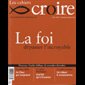 Cahiers Croire #284 - Nov. Déc. 2012 - Foi dépasser l'incro.