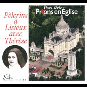 HSPRIONS / Pèlerins à Lisieux avec Thérèse (French book)