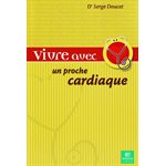 Vivre avec un proche cardiaque