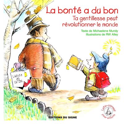 Bonté a du bon, La