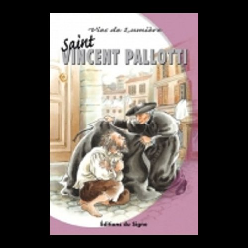 Saint Vincent Pallotti (Vies de lumière)