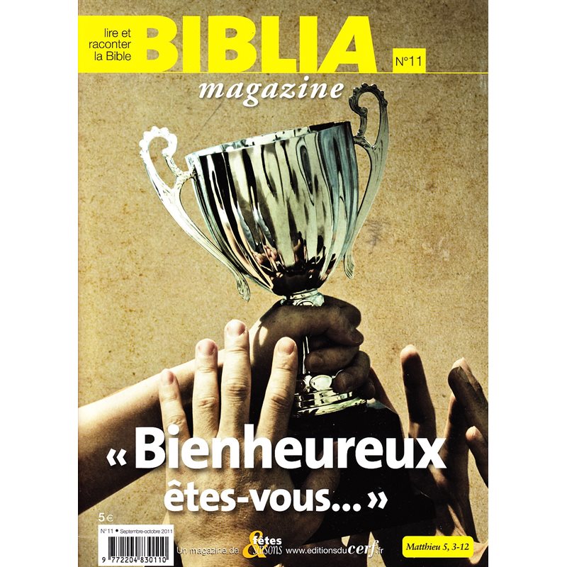 Revue Biblia 2, #11 - «Bienheureux êtes-vous...»