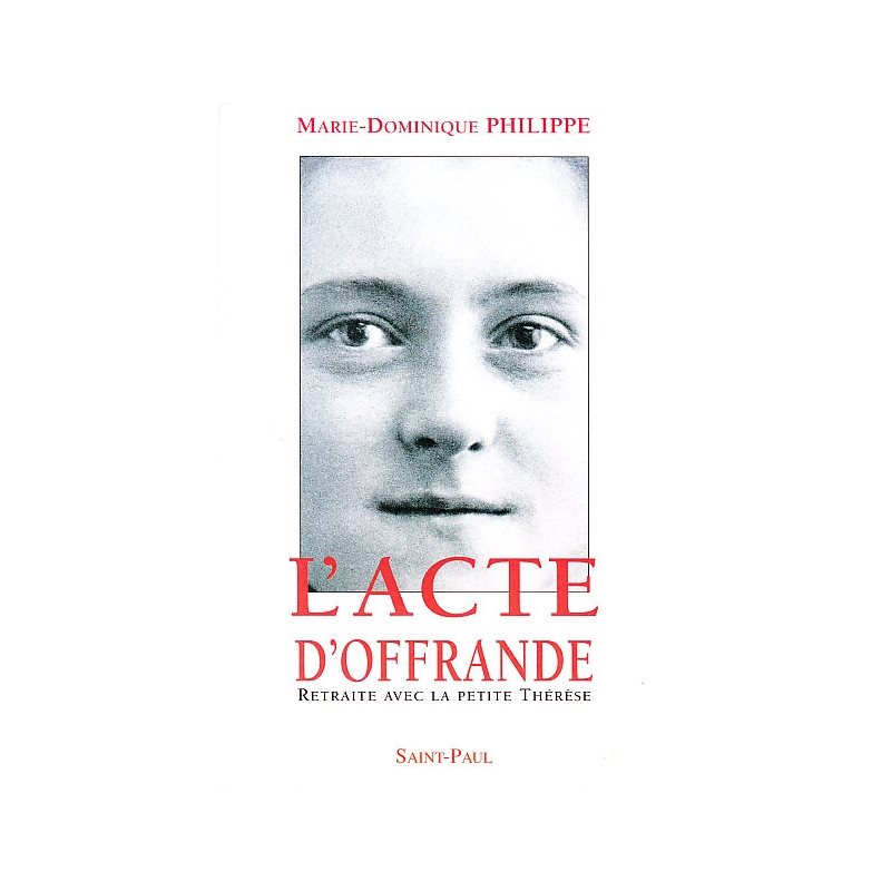 Acte d'Offrande P. Thérèse Acte d'Offrande P. Thérèse