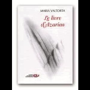 Livre d'Azarias, Le (Maria Valtorta)