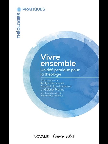 Vivre ensemble. Un défi pratique pour la théologie (French)