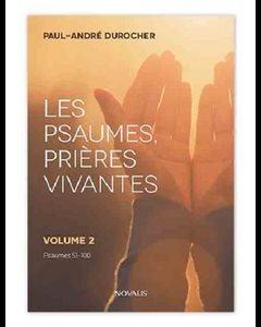 Psaumes, prières vivantes, Les - vol. 2 (Psaumes 51-100)