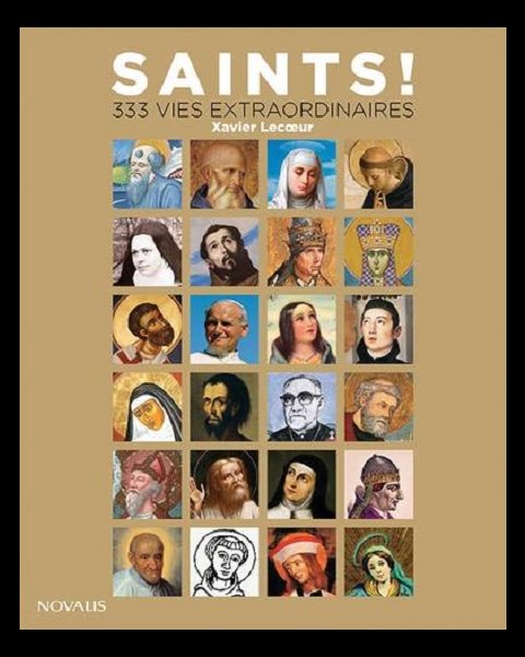 Saints ! 333 vies extraordinaires