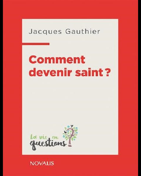 Comment devenir saint?