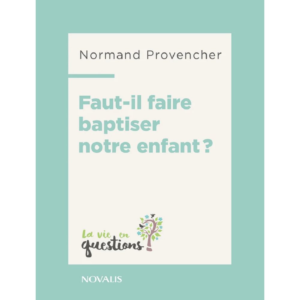 Faut-il faire baptiser notre enfant ?