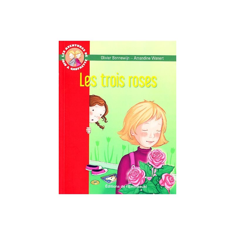 Trois roses, Les