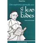 Expérience spirituelle avec Saint Jean Eudes, Une