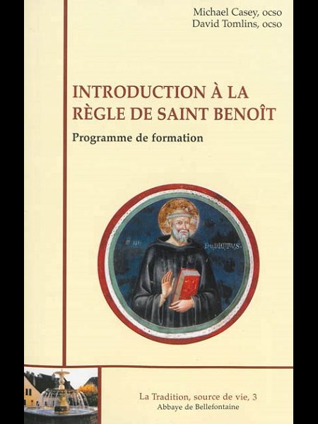 Introduction à la règle de saint Benoît