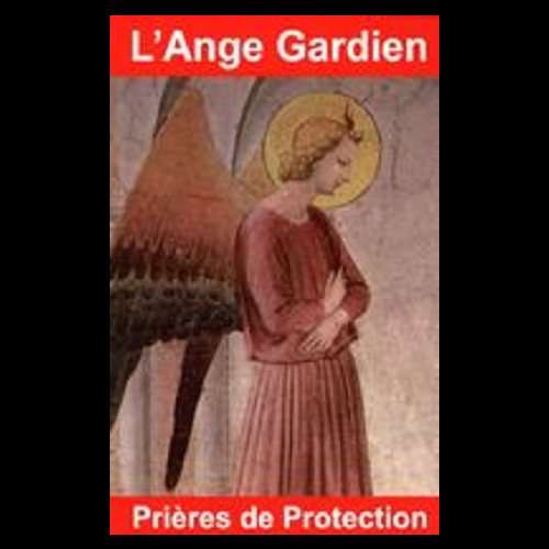 Ange Gardien, L' - Prières de Protection (French book)