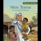 Mère Teresa - le sourire de Calcutta