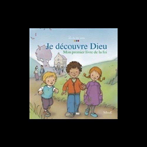 Je découvre Dieu - Mon premier livre de la foi (French book)