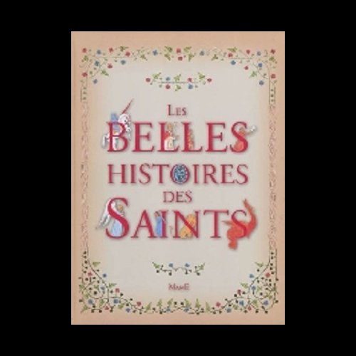 Belles histoires des Saints, Les