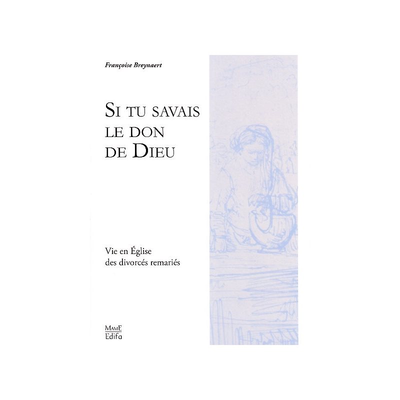 Si tu savais le don de Dieu (French book)