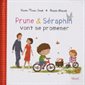 Prune & Séraphin vont se promener