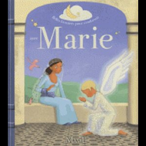 Marie (Belles histoires pour s'endormir avec Marie)