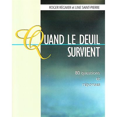 Quand le deuil survient (80 questions et réponses) (French)