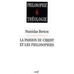 Passion du Christ et les philosophies, La (French book)