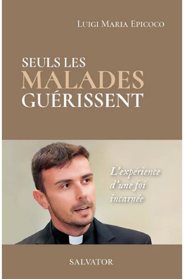 Seuls les malades guérissent, French book