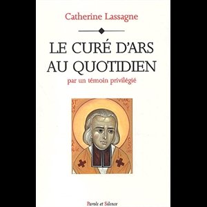 Curé d'Ars au quotidien