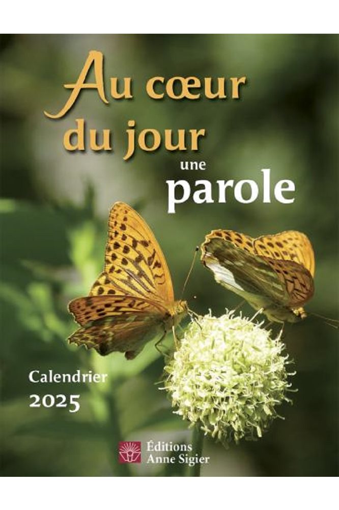 Calendrier Au coeur du jour une parole 2025