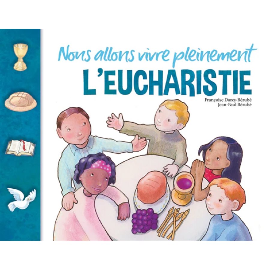 Nous allons vivre pleinement l'eucharistie (Livre enfant)