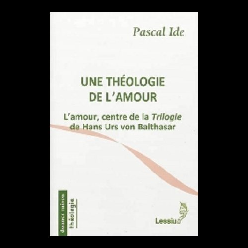 Une théologie de l'amour (French book)