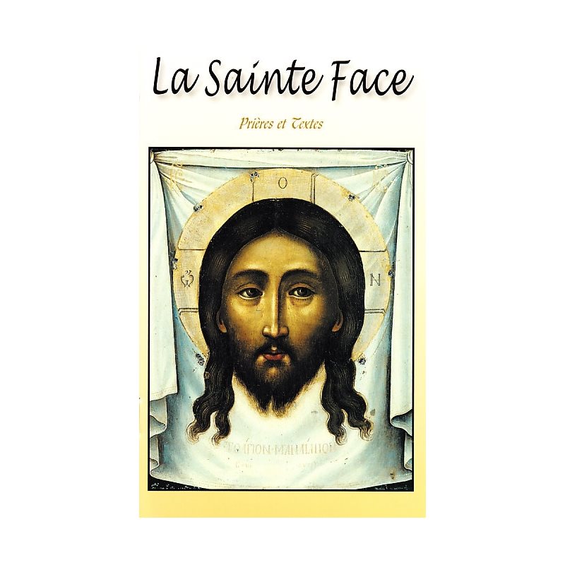 Sainte Face, La - Prières et Textes