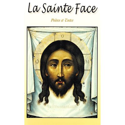 Sainte Face, La - Prières et Textes