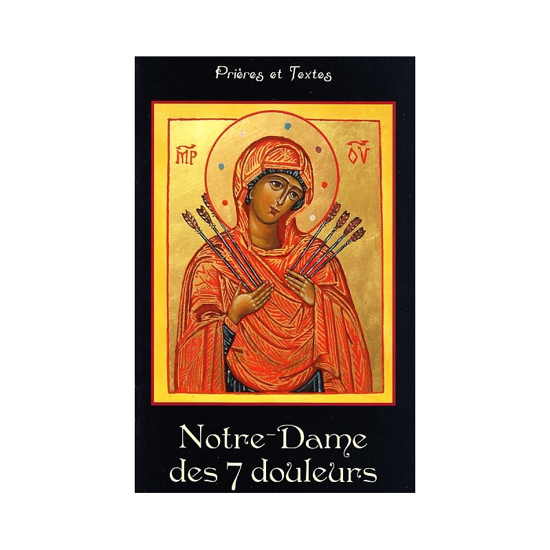 Notre-Dame des septs douleurs (Prières et textes)