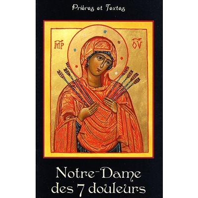 Notre-Dame des septs douleurs (Prières et textes)