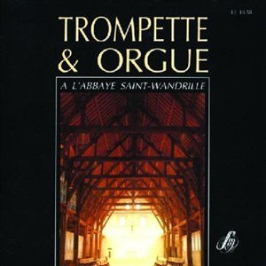 CD Trompette & orgue à l'Abbaye Saint-Wandrille