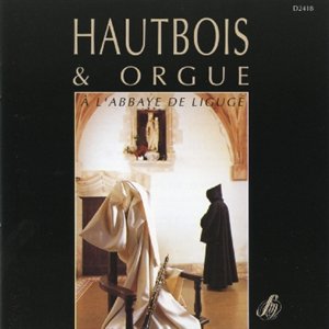 CD Hautbois & Orgue à l'Abbaye de Ligugé