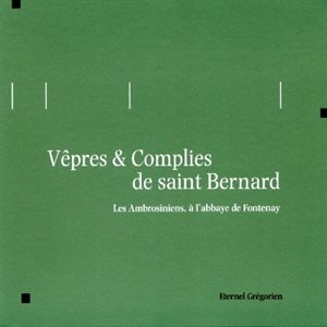 CD Vêpres & Complies de Saint Bernard