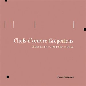 CD Chefs-d'oeuvre Grégoriens
