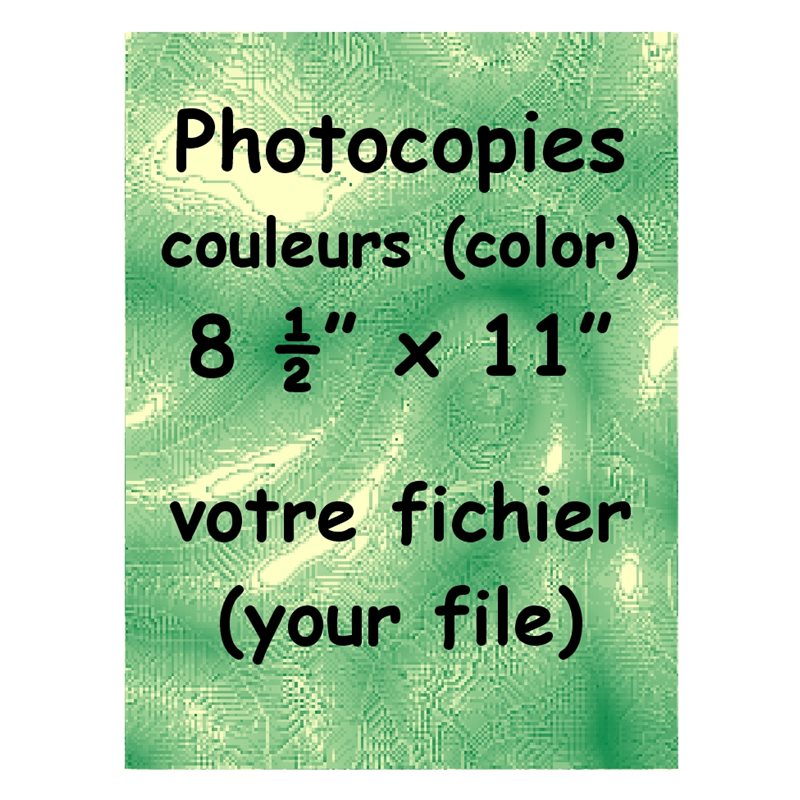 Photocopies couleurs 8 1 / 2" x 11"  /  un