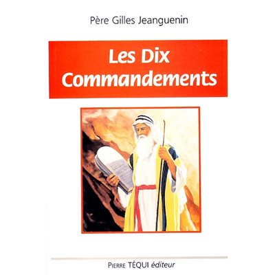 Dix Commandements, Les