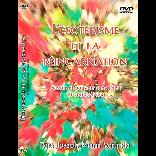 DVD L'ésotérisme et la réincarnation