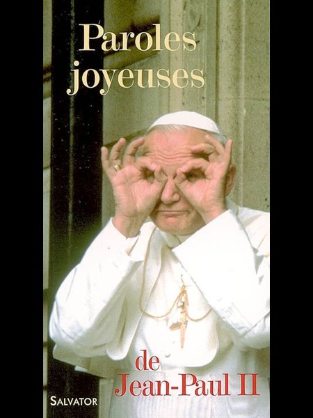 Paroles joyeuses de Jean-Paul II